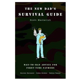 The New Dad s Survival Guide [平裝]