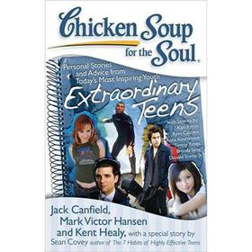 Chicken Soup for the Soul: Extraordinary Teens [平裝]