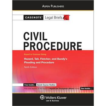 Casenote Legal Briefs: Civil Procedure Keyed to Hazard, Tait, Fletcher & Bundy, 10th Ed. [平裝] (Casenote法律解讀: 民事訴訟, 針對 Hazard, Tait, Fletcher & Bundy, 10th Ed.)