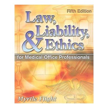 Law, Liability, and Ethics for Medical Office Professionals [平裝]