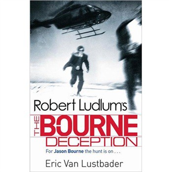 Robert Ludlum s the Bourne Deception [平裝] (《伯恩的騙局》)
