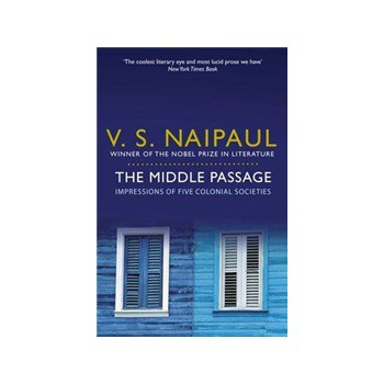 The Middle Passage: Impressions of Five Colonial Societies [平裝]