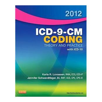 2012 ICD-9-CM Coding Theory and Practice with ICD-10 [平裝]