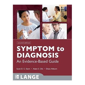 Symptom to Diagnosis: An Evidence Based Guide, Second Edition (LANGE Clinical Medicine) [平裝]