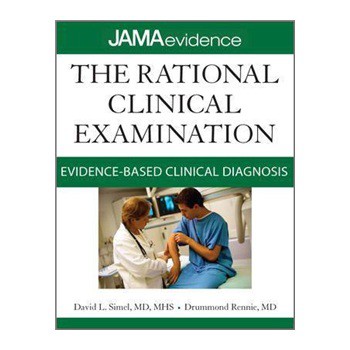 The Rational Clinical Examination: Evidence-Based Clinical Diagnosis (Jama & Archives Journals) [平裝]