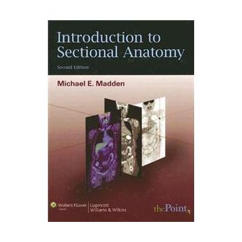 Introduction to Sectional Anatomy (Point (Lippincott Williams & Wilkins)) [精裝]
