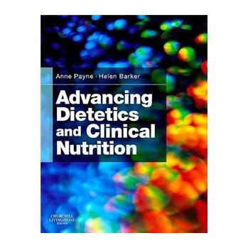 Advancing Dietetics and Clinical Nutrition [平裝] (超前營養學和臨床營養)