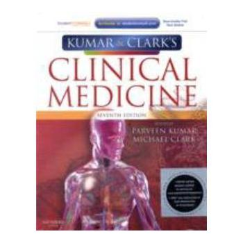 Kumar and Clark s Clinical Medicine [平裝] (Kumar 與Clark臨床醫學,第7版)