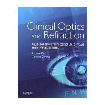 Clinical Optics and Refraction [平裝] (臨床光學與屈光:視光師配鏡和隱形眼鏡配鏡指南)