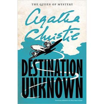 Destination Unknown (Agatha Christie Mysteries Collection) [平裝] (目的地不明)