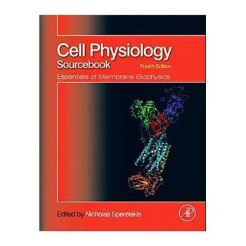 Cell Physiology Source Book [精裝] (細胞生理學原始資料集：膜生物物理學要素)