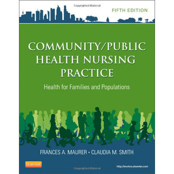 Community/Public Health Nursing Practice: Health for Families and Populations, 5th Edition [平裝]