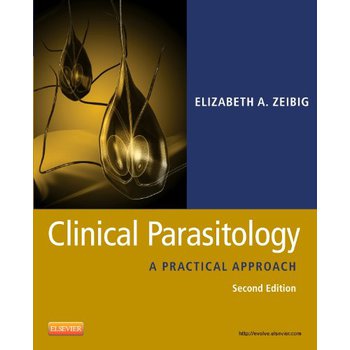 Clinical Parasitology: A Practical Approach, 2nd Edition [平裝]