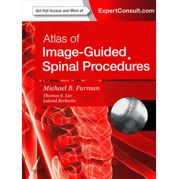Atlas of Image-Guided Spinal Procedures [精裝] (感染性疾病速查指南)