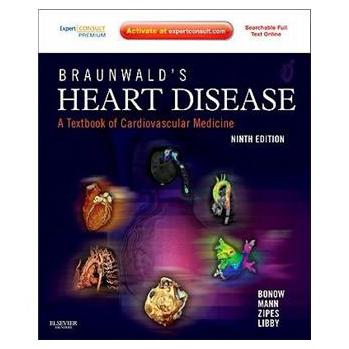 Braunwald s Heart Disease: A Textbook of Cardiovascular Medicine, Single Volume [精裝] (Braundwald 心臟病學(第8版)單卷套)