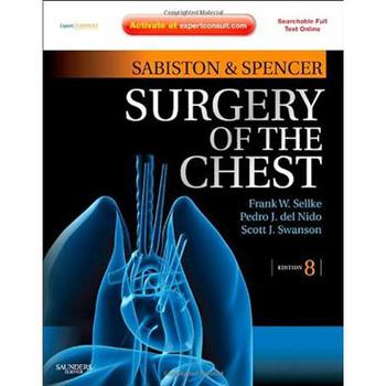 Sabiston and Spencer s Surgery of the Chest [精裝] (克氏胸外科 (第8版)(附網絡版))