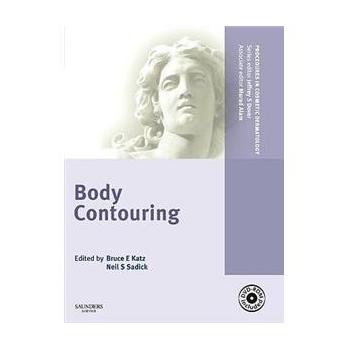 Procedures in Cosmetic Dermatology Series: Body Contouring with DVD [精裝] (肌膚纖柔(美體)(配盤))