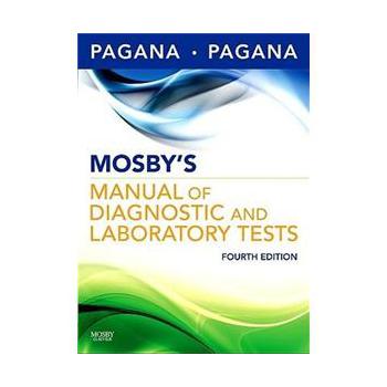 Mosby s Manual of Diagnostic and Laboratory Tests [平裝] (診斷與實驗室測試手冊,第4版)