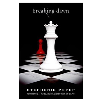 Breaking Dawn (The Twilight Saga Book 4) [精裝] (暮光之城4：破曉（精裝版）)