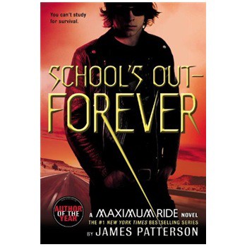 School s Out - Forever (Maximum Ride Book 2) [平裝]