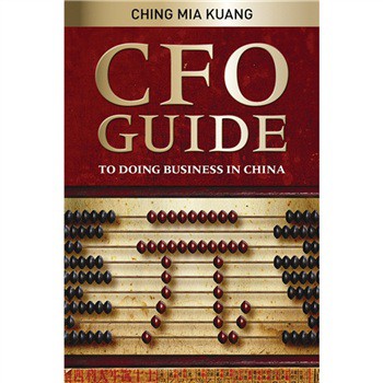 CFO Guide to Doing Business in China [平裝] (在中國經商的首席財務官指南)