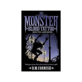 Monster Blood Tattoo : Lamplighter Monster Blood Tattoo Series : Book 2 [平裝]