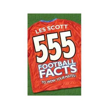 555 Football Facts To Wow Your Mates! [精裝]