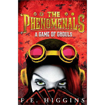 The Phenomenals: A Game of Ghouls [平裝]