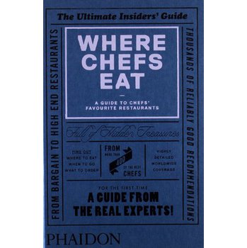 Where Chefs Eat: A Guide to Chefs  Favourite Restaurants [精裝] (廚師吃飯的地方)