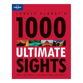 Lonely Planet 1000 Ultimate Sights [平裝]