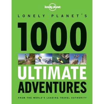 1000 Ultimate Adventures 1 (Lonely Planet Travel Reference) [平裝]