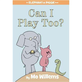 Can I Play Too? (An Elephant and Piggie Book) [精裝]