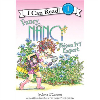 Fancy Nancy: Poison Ivy Expert (I Can Read, Level 1) [平裝] (漂亮的南希: 毒藤專家)