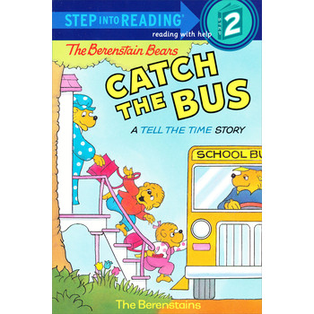 The Berenstain Bears Catch the Bus: A Tell the Time Story (Step into Reading, Step 2) [平裝] (貝貝熊趕公共汽車)
