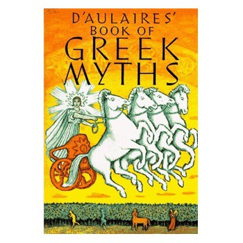 Ingri and Edgar Parin D Aulaire s Book of Greek Myths [精裝]