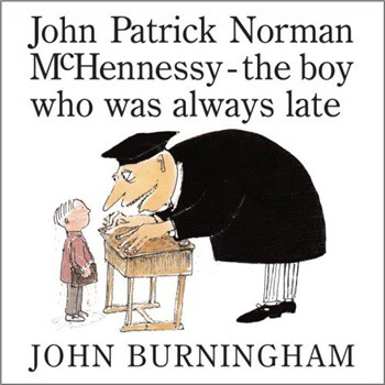 John Patrick Norman McHennessy: The Boy Who Was Always Late [精裝] (遲到大王)