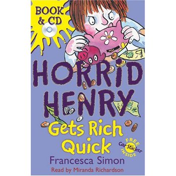 Horrid Henry Gets Rich Quick (Book and CD Pack) [平裝]