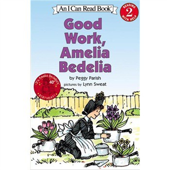 Good Work, Amelia Bedelia (I Can Read, Level 2) [平裝] (幹得好，阿米莉亞‧貝迪利亞)