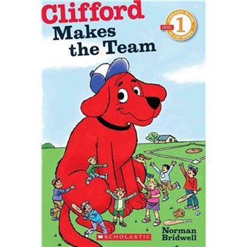 Clifford Makes the Team (Level 1) [平裝] (大紅狗克利弗德加入棒球隊)