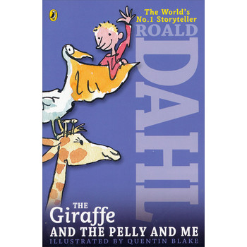 The Giraffe and the Pelly and Me [平裝] (長頸鹿、小鵜兒和我)