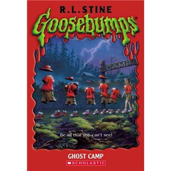 Goosebumps: Ghost Camp [平裝] (雞皮疙瘩系列：魔鬼露營)