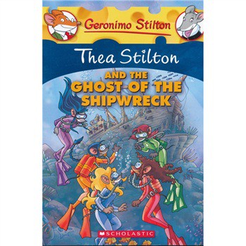 Thea Stilton #3: Thea Stilton and the Ghost of the Shipwreck [平裝] (老鼠記者係列)