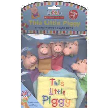 This Little Piggy: A Hand-Puppet Board Book (Little Scholastic) [平裝] (小豬拇指偶布書)