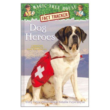 Dog Heroes (Magic Tree House Fact Tracker) [精裝] (神奇樹屋系列：狗英雄)