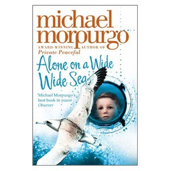 Alone on a Wide Wide Sea. Michael Morpurgo [平裝] (獨自一人漂洋過海)