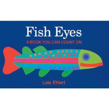 Fish Eyes: a Book You Can Count on [平裝] (魚的眼睛：數數書)