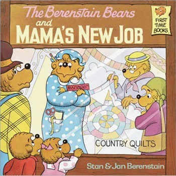 The Berenstain Bears and Mama s New Job [平裝] (貝貝熊系列)