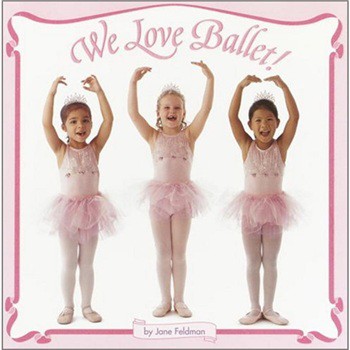We Love Ballet! (Pictureback) [平裝]