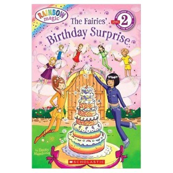 The Fairies  Birthday Surprise (Scholastic Reader Rainbow Magic - Level 2) [平裝] (仙女的生日驚喜)