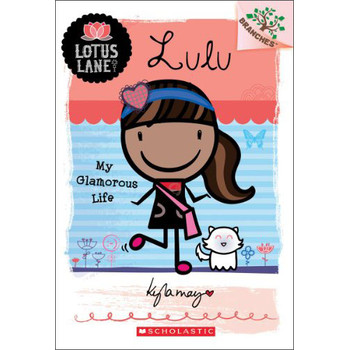 Lotus Lane #3: Lulu: My Glamorous Life (A Branches Book) [平裝]